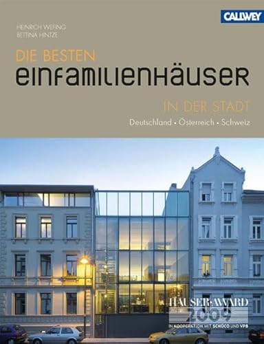 Die besten Einfamilienhäuser in der Stadt: Deutschland – Österreich – Schweiz Die besten Einfamilienhäuser in der Stadt: Deutschland – Österreich – Schweiz