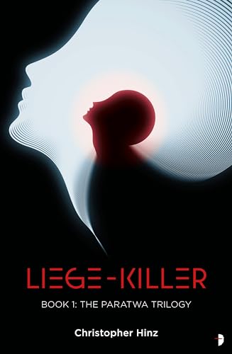 Liege Killer: The Paratwa Saga, Book I von Angry Robot