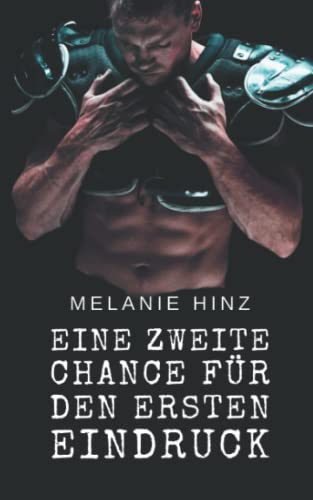 Eine zweite Chance für den ersten Eindruck von Independently published