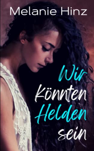 Wir könnten Helden sein