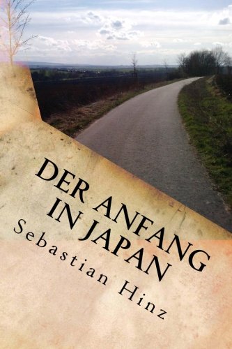 Der Anfang in Japan von CreateSpace Independent Publishing Platform