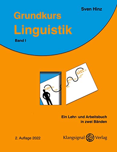 Grundkurs Linguistik: Ein Lehr- und Arbeitsbuch in zwei Bänden: Lehrbuch von Books on Demand