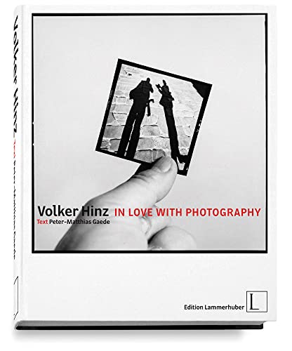 In Love with Photography: Dtsch.-Engl. von Edition Lammerhuber