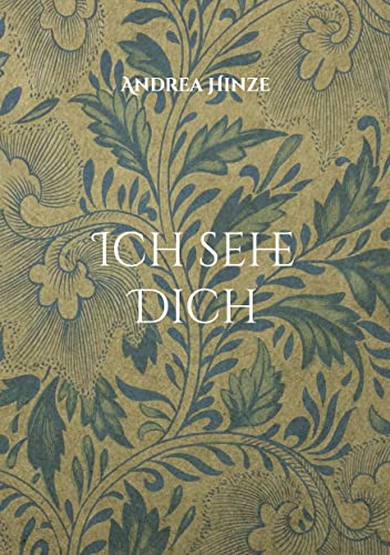Ich sehe Dich: Das Odium der Ewigkeit von Books on Demand GmbH