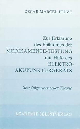 Zur Erklärung des Phänomens der Medikamente-Testung mit Hilfe des Elektroakupunkturgeräts