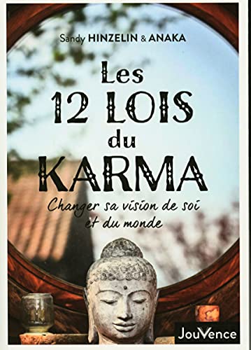 Les 12 lois du karma: Changer sa vision de soi et du monde von JOUVENCE