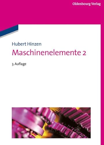 Maschinenelemente 2 von Walter de Gruyter