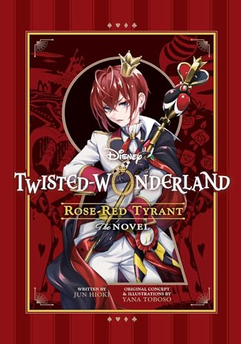 Disney Twisted-Wonderland: Rose-Red Tyrant The Novel