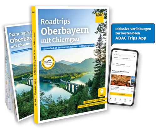 ADAC Roadtrips - Oberbayern mit Chiemgau: Traumurlaub ab dem ersten Kilometer - mit Planungskarte