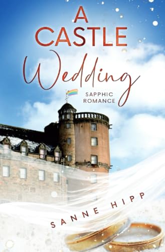 A Castle Wedding: Sapphic Romance: DE (Doctor Evie Ross: Unexpected Love) von epubli