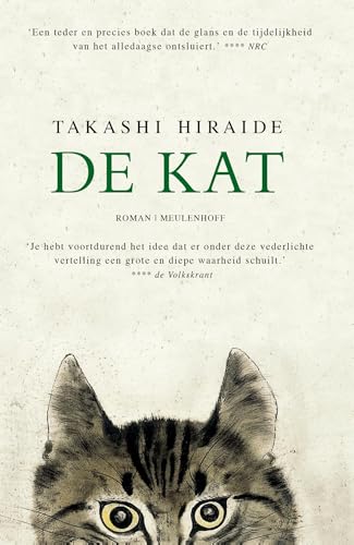 De kat: Ontroerende, poetische roman over de vergankelijkheid van het leven en het genieten van klein geluk De kat: Ontroerende, poetische roman over de vergankelijkheid van het leven en het genieten van klein geluk von J.M. Meulenhoff