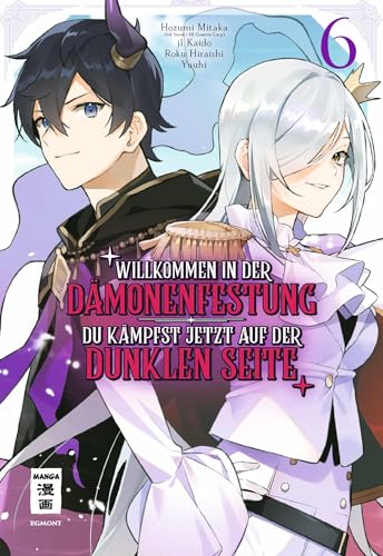 Willkommen in der Dämonenfestung – du kämpfst jetzt auf der dunklen Seite 06 von Egmont Manga