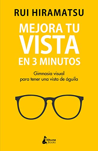 Mejora tu vista en 3 minutos: Gimnasia visual para tener una vista de águila