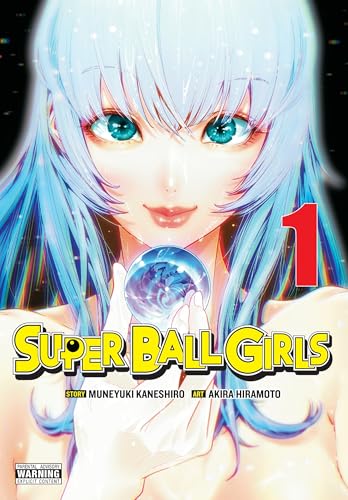 Super Ball Girls, Vol. 1: Volume 1 von Yen Press