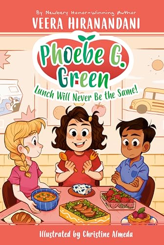 Lunch Will Never Be the Same! #1 (Phoebe G. Green, Band 1)