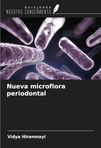 Nueva microflora periodontal von Ediciones Nuestro Conocimiento