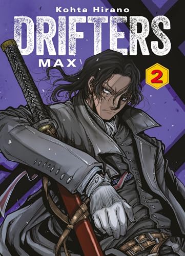 Drifters Max 02: 2-in-1-Edition des Kult-Mangas von HELLSING-Schöpfer Kohta Hirano Drifters Max 02: 2-in-1-Edition des Kult-Mangas von HELLSING-Schöpfer Kohta Hirano von Panini
