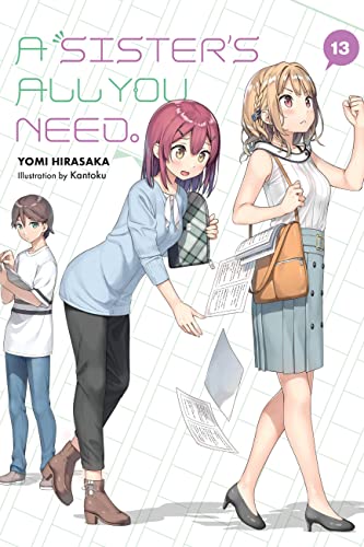 A Sister's All You Need., Vol. 13 (light novel) (SISTERS ALL YOU NEED LIGHT NOVEL SC, Band 13) von Yen Press