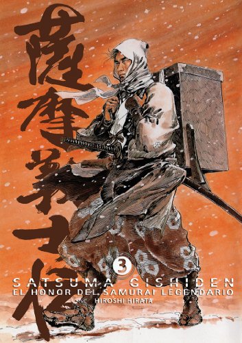Satsuma Gishiden 03: El honor del samurai legendario (Cómic)