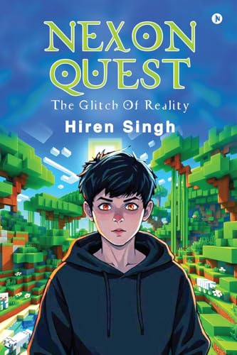 Nexon Quest: The Glitch Of Reality von Notion Press