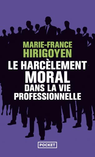 Le Harcèlement moral dans la vie professionnelle von Pocket
