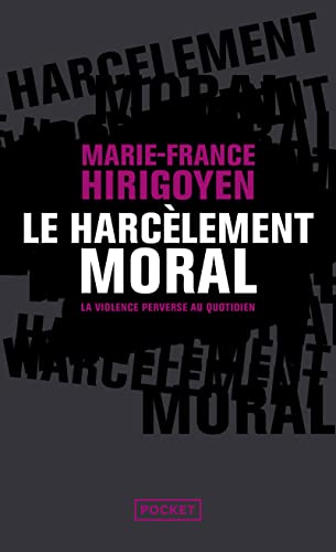 Le harcelement moral: La violence perverse au quotidien von Pocket
