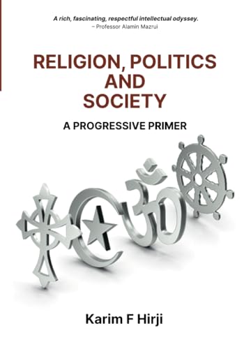 Religion, Politics and Society: A progressive primer