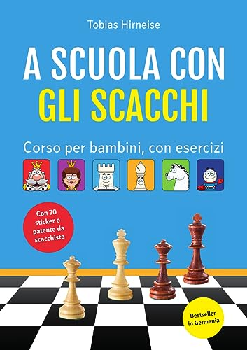 A scuola con gli scacchi. Corso per bambini, con esercizi. Ediz. illustrata von Le due torri