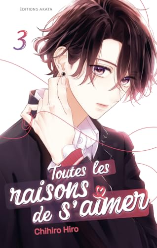 Toutes les raisons de s'aimer - Tome 3 von AKATA