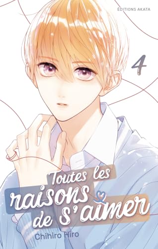 Toutes les raisons de s'aimer - Tome 4 von AKATA