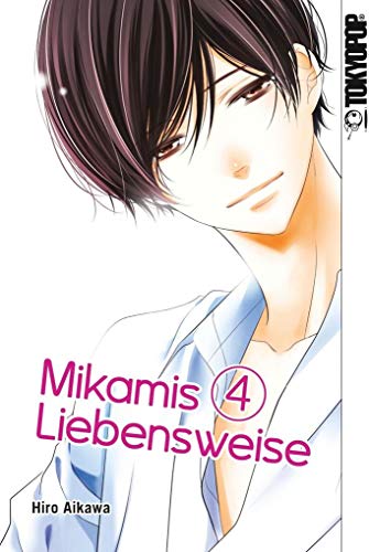 Mikamis Liebensweise 04 von TOKYOPOP GmbH