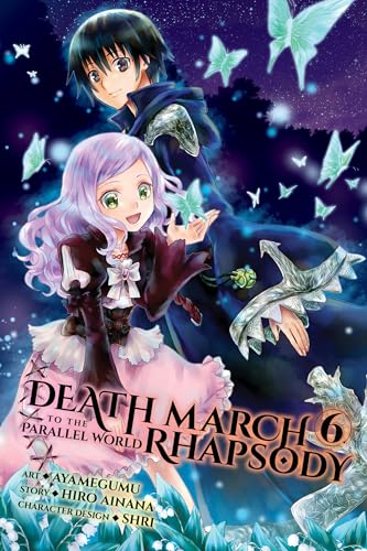 Death March to the Parallel World Rhapsody, Vol. 6 (manga) (DEATH MARCH PARALLEL WORLD RHAPSODY GN) von Yen Press