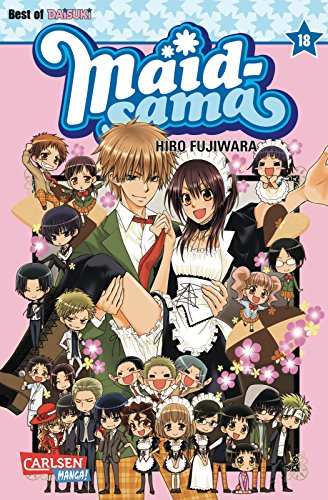 Maid-sama 18: Romantische Komödie über das geheime Doppelleben einer Schulsprecherin – Für Fans von mitreißenden Liebesgeschichten von CARLSEN MANGA