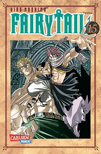 Fairy Tail 15: Spannende Fantasy-Abenteuer der berühmtesten Magiergilde der Welt von Carlsen Verlag GmbH