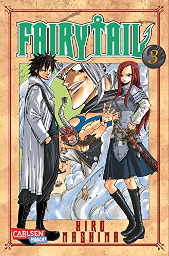 Fairy Tail 3: Spannende Fantasy-Abenteuer der berühmtesten Magiergilde der Welt von CARLSEN MANGA
