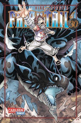 Fairy Tail 30: Spannende Fantasy-Abenteuer der berühmtesten Magiergilde der Welt von CARLSEN MANGA