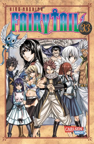 Fairy Tail 33: Spannende Fantasy-Abenteuer der berühmtesten Magiergilde der Welt