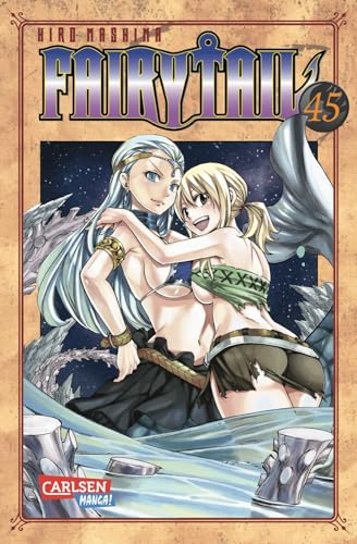 Fairy Tail 45: Spannende Fantasy-Abenteuer der berühmtesten Magiergilde der Welt von CARLSEN MANGA
