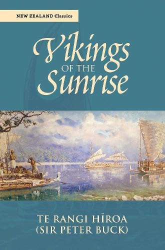 Vikings of the Sunrise (New Zealand Classics) von Oratia Books