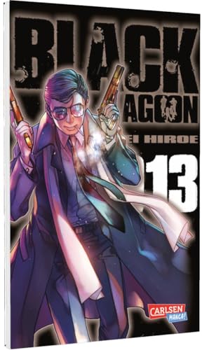 Black Lagoon 13: Spektakuläre Manga-Action um wahnwitzige Abenteuer und eine unerschrockene Piratenbande von Carlsen Manga