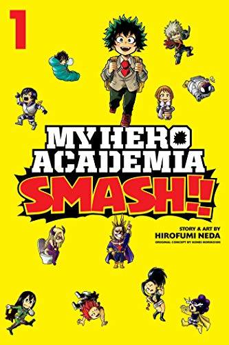 My Hero Academia: Smash!!, Vol. 1: Volume 1 (MY HERO ACADEMIA SMASH GN, Band 1)