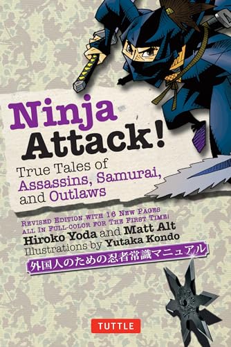 Ninja Attack!: True Tales of Assassins, Samurai, and Outlaws von Tuttle Publishing