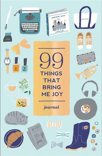 99 Things That Bring Me Joy: Guided Journal