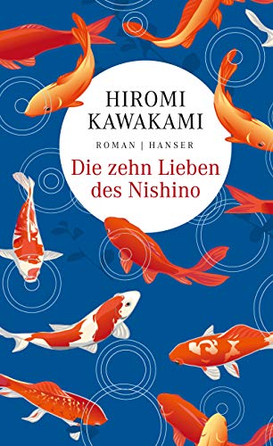 Die zehn Lieben des Nishino: Roman