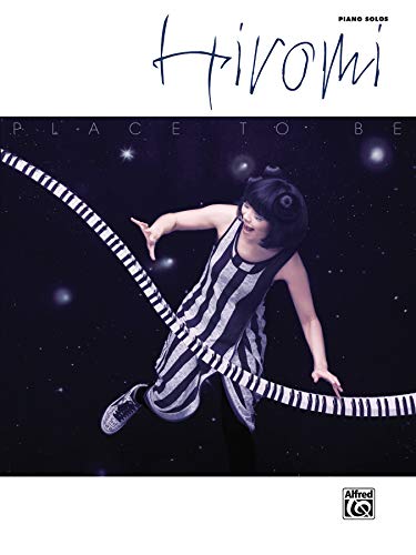 Hiromi: Place to Be: Piano - Personality Book von Alfred Music