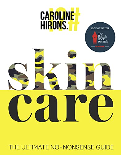 Skincare: The award-winning ultimate no-nonsense guide and Sunday Times No. 1 best-seller von Harper Collins Publ. UK
