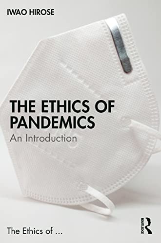 The Ethics of Pandemics: An Introduction von Routledge