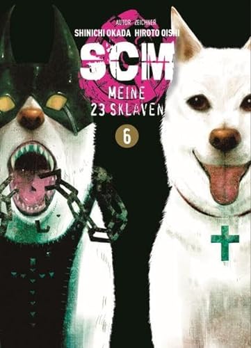 SCM - Meine 23 Sklaven 06: Bd. 6 von Panini Verlags GmbH
