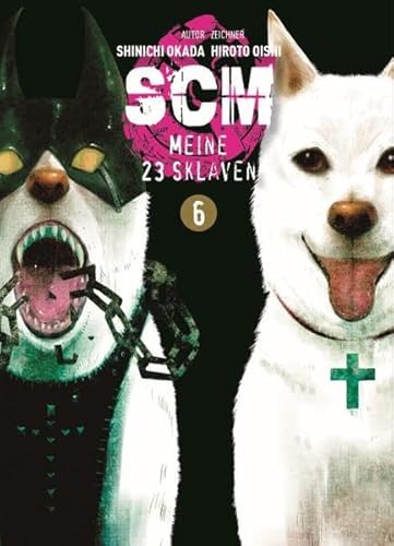 SCM - Meine 23 Sklaven 06: Tauche ein in eine fesselnde Welt der Macht und Unterwerfung, die dich nicht mehr loslässt!