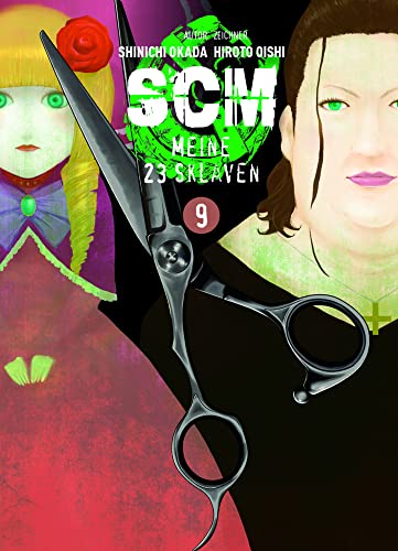 SCM - Meine 23 Sklaven 09: Tauche ein in eine fesselnde Welt der Macht und Unterwerfung, die dich nicht mehr loslässt! von Panini
